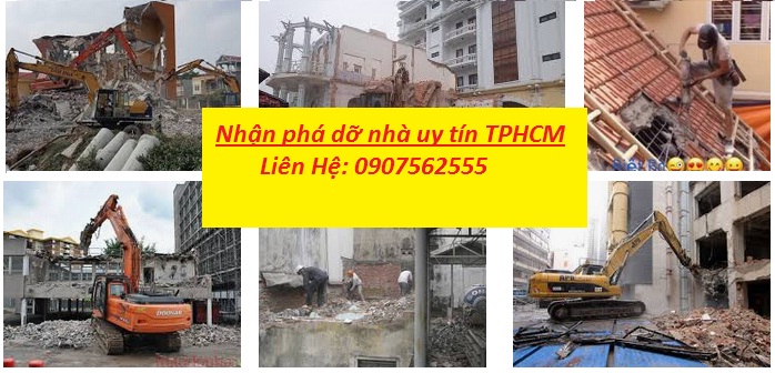 công ty nào nhận phá dỡ nhà cũ uy tín và tốt nhất tphcm